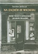 Na zachód ... - Stanisław Jakóbczyk -  Polish Bookstore 