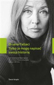 Książka : Tylko ja m... - Oriana Fallaci