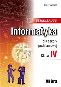Picture of Informatyka SP 4 Teraz bajty Podr. MIGRA
