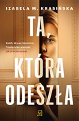 Książka : Ta, która ... - Izabela M. Krasińska
