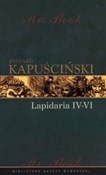 Książka : Lapidaria ... - Ryszard Kapuściński