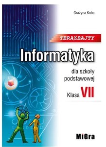 Picture of Informatyka SP 7 Teraz bajty Podr. MIGRA