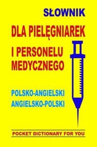 Picture of Słownik dla pielęgniarek i personelu medycznego polsko-angielski angielsko-polski