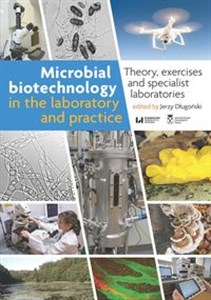 Obrazek Microbial biotechnology in the laboratory and practice Theory, exercises and specialist laboratories