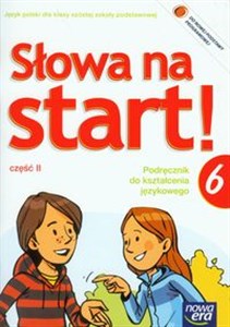 Picture of Słowa na start 6 Podręcznik do kształcenia językowego Część 2 Szkoła podstawowa