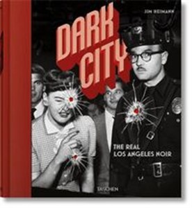 Picture of Dark City The Real Los Angeles Noir
