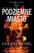 Podziemne ... - Łukasz Henel -  books in polish 