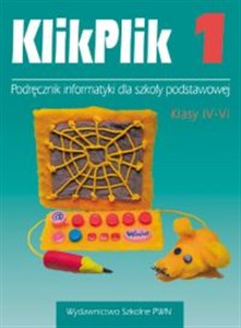 Picture of KlikPlik 1 Podręcznik informatyki Klasy 4-6 Szkoła podstawowa