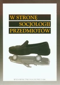 Picture of W stronę socjologii przedmiotów