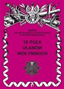 Książka : 19 Pułk uł... - Jerzy S. Wojciechowski