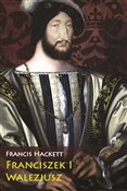 Franciszek... - Francis Hackett -  books from Poland