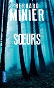 Soeurs - Bernard Minier -  books in polish 