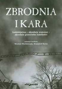 Picture of Zbrodnia i kara Ludobójstwo - zbrodnie wojenne - zbrodnie przeciwko ludzkości