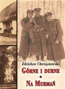 Polska książka : Górne i du... - Zdzisław Chrząstowski