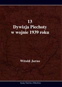 polish book : 13 Dywizja... - Witold Jarno
