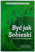 Książka : Być jak So... - Mariola Wołochowicz, Piotr Wołochowicz