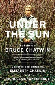 Picture of Under The Sun The Letters of Bruce Chatwin