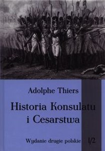 Picture of Historia Konsulatu i Cesarstwa Tom 1 Część 2