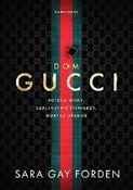 Dom Gucci.... - Sara Gay Forden - Ksiegarnia w UK