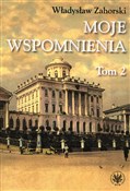 Moje wspom... - Władysław Zahorski -  foreign books in polish 