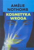 Kosmetyka ... - Amelie Nothomb -  Polish Bookstore 