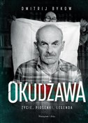 Okudżawa. ... - Dmitrij Bykow -  Polish Bookstore 