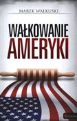 polish book : Wałkowanie... - Marek Wałkuski