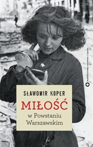 Picture of Miłość w Powstaniu Warszawskim