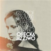 Książka : Osiecka ja... - Krzysztof  Żesławski Quartet