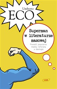 Picture of Superman w literaturze masowej. Powieść popularna: między retoryką a ideologią