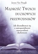 Mądrość Tw... - James Van Praagh -  Polish Bookstore 
