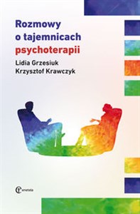 Picture of Rozmowy o tajemnicach psychoterapii