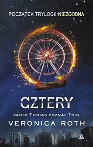 Picture of Cztery Zanim Tobias poznał Tris