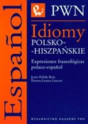 polish book : Idiomy pol... - Jesus Pulido Ruiz, Dorota Leniec-Lincow