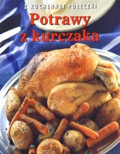 Picture of Potrawy z kurczaka. Z kuchennej półeczki