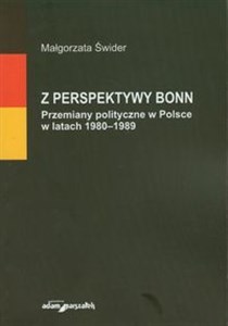 Picture of Z perspektywy Bonn Przemiany w polityczne w Polsce w latach 1980-1989