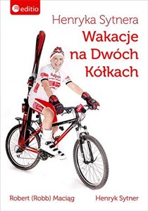 Picture of Henryka Sytnera Wakacje na Dwóch Kółkach