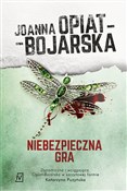 Niebezpiec... - Joanna Opiat-Bojarska -  books from Poland