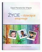 Polska książka : Życie - dz... - Edyta Manasterska-Wiącek