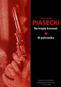polish book : Na tropie ... - Stanisław Piasecki