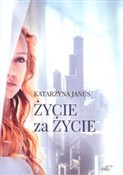 Życie za ż... - Katarzyna Janus -  books in polish 