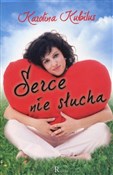 polish book : Serce nie ... - Karolina Kubilus