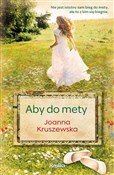 Aby do met... - Joanna Kruszewska -  books from Poland