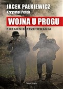 Polska książka : Wojna u pr... - Jacek Pałkiewicz, Krzysztof Petek