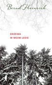 Drzewa w m... - Bernd Heinrich -  books from Poland