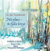 polish book : Nie płacz ... - ks. Jan Twardowski