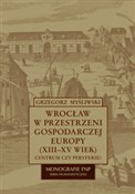Wrocław w ... - Grzegorz Myśliwski -  books from Poland