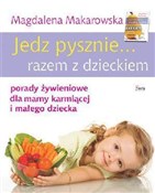 Jedz pyszn... - Magdalena Makarowska -  foreign books in polish 