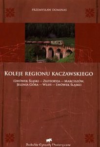 Obrazek Koleje regionu kaczawskiego Lwówek Śląski - Złotoryja - Marciszów - Jelenia Góra - Wleń - Lwówek Śląski