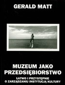 Muzeum jak... - Gerald Matt -  Polish Bookstore 